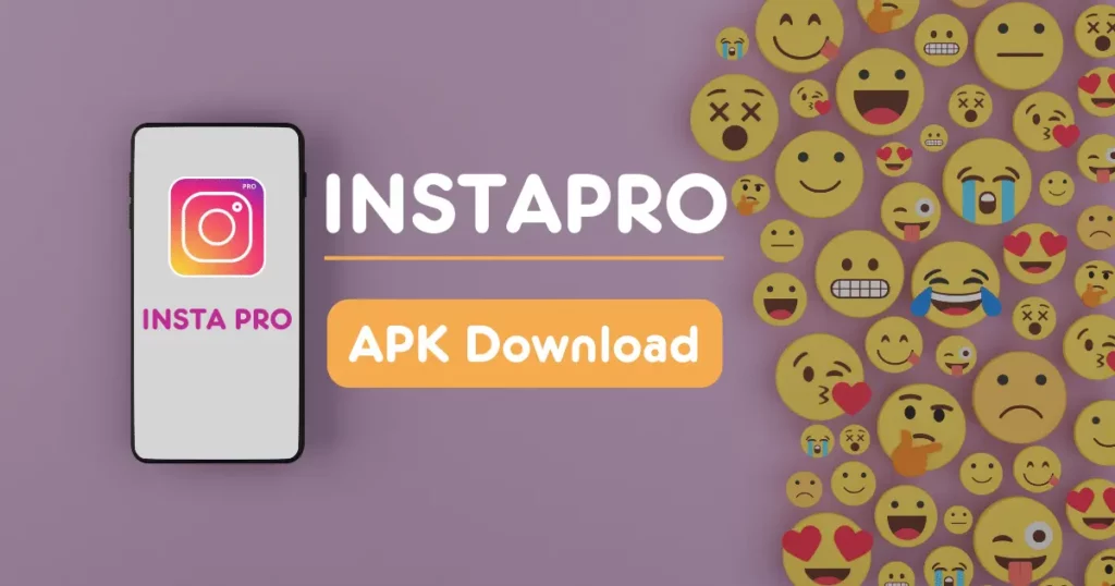 InstaPro APK Download Latest Version 2023